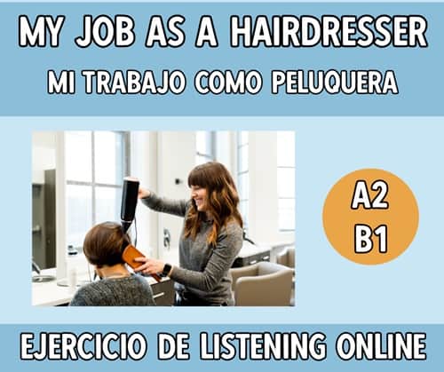 Listening de inglés: my job as a hairdresser