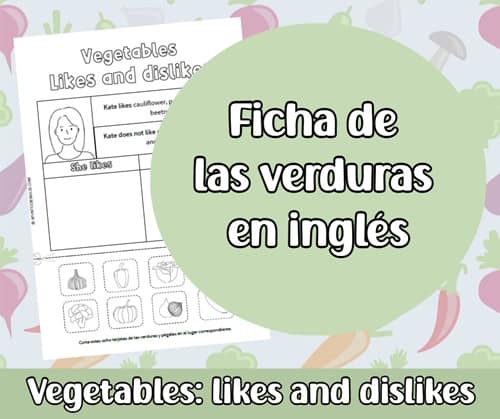 Ficha de las verduras en inglés - Vegetables: likes and dislikes