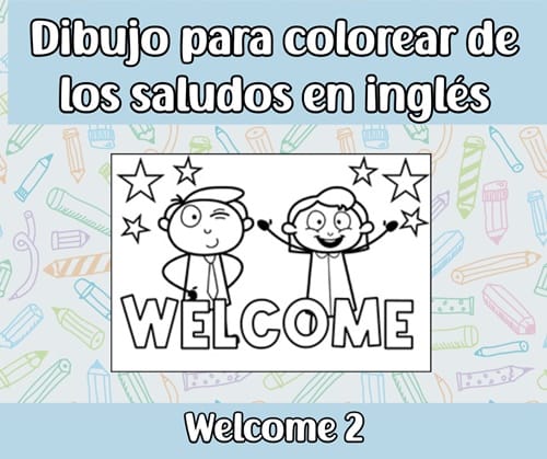 Dibujo para colorear en inglés 'Welcome' (Bienvenido/a) 2