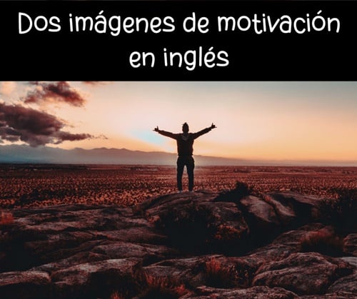Dos imágenes de motivación en inglés