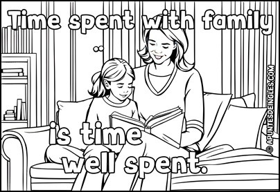 Time spent with family is time well spent - coloring page