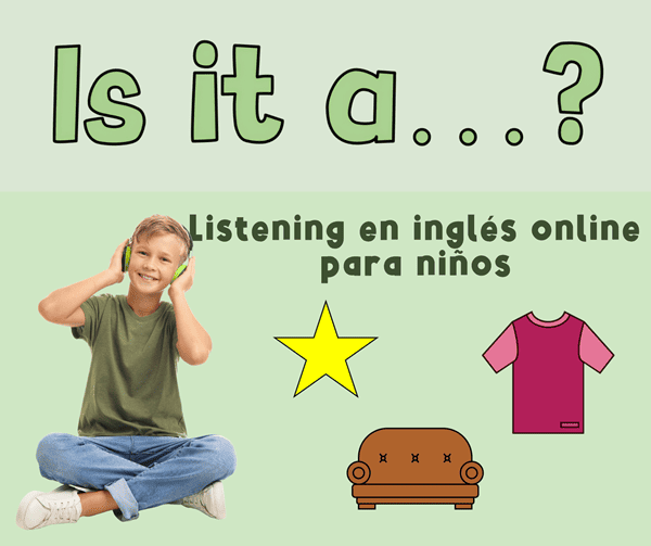 Ejercicio de listening en inglés para niños - is it a...