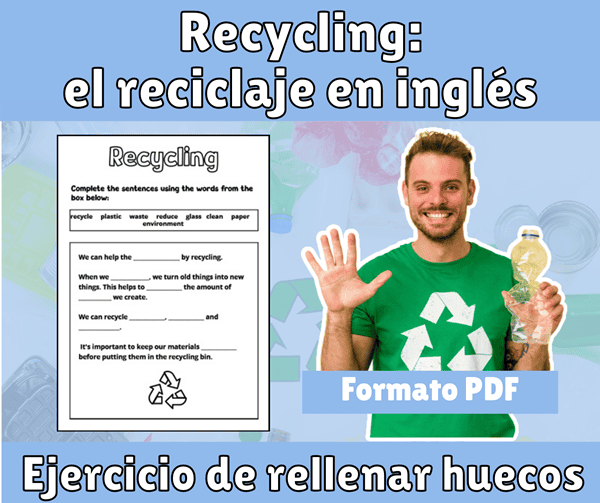 Ejercicio sobre el reciclaje en inglés: rellenar huecos